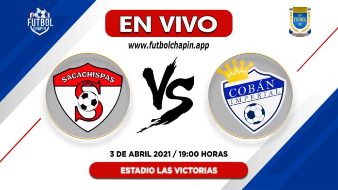 Sacachispas-vs-Cobán-Imperial-en-vivo