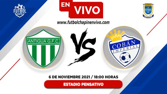 Antigua-vs-Cobán-Imperial-en-vivo
