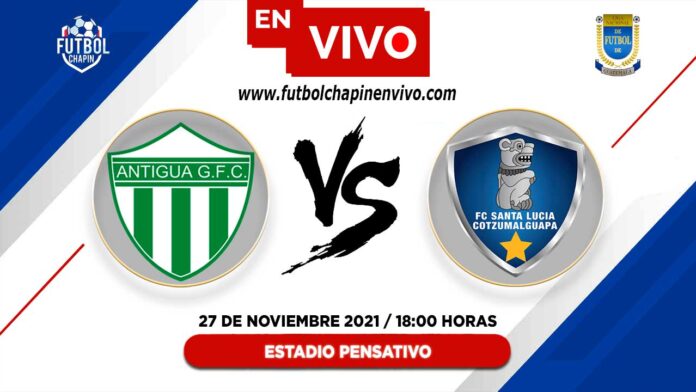 Antigua-vs-Santa-Lucia-Cotzumalguapa-en-vivo