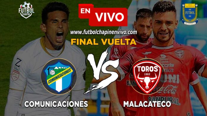 Comunicaciones-vs-Malacateco-en-vivo-online-final-vuelta
