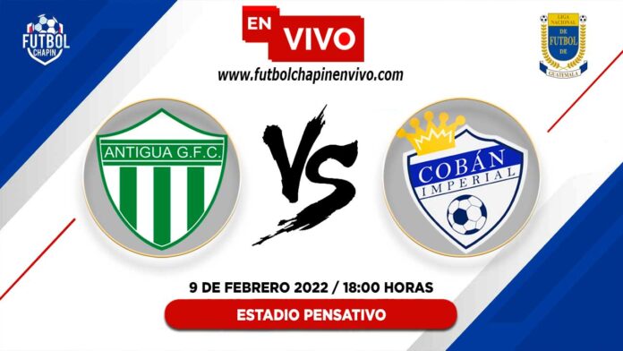 Antigua-vs-Cobán-Imperial-en-vivo