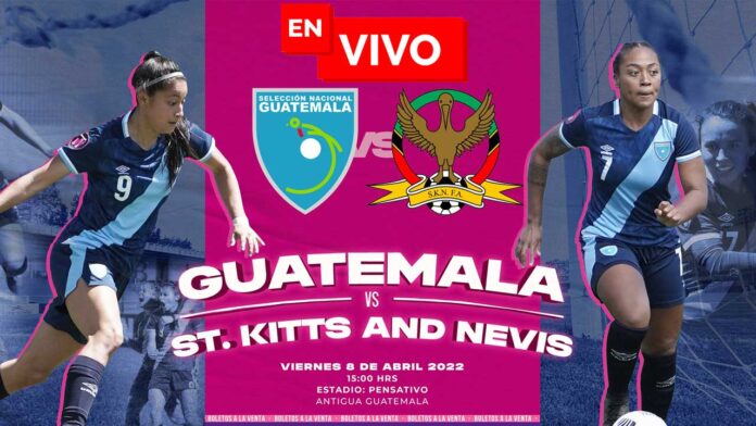 Guatemala-vs-San-Cristobal-y-Nieves-femenino-en-vivo-online