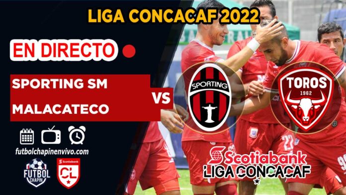 En-Directo-San-Miguelito-vs-Malacateco-liga-concacaf-2022