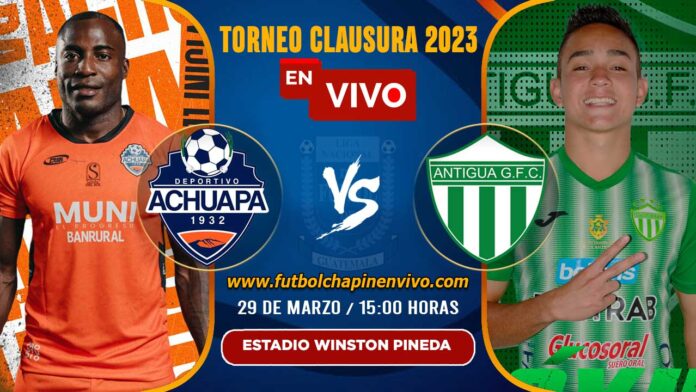 Achuapa-vs-Antigua-en-vivo-online-gratis