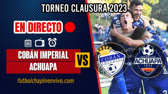Cobán-Imperial-vs-Achuapa-en-directo-online-gratis-por-internet