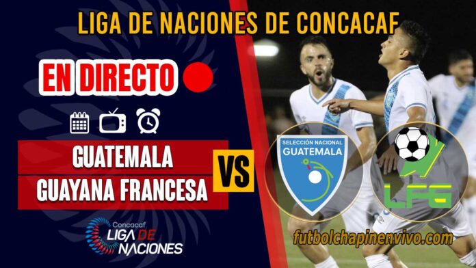Guatemala-vs-Guayana-Frances-en-directo-online-gratis
