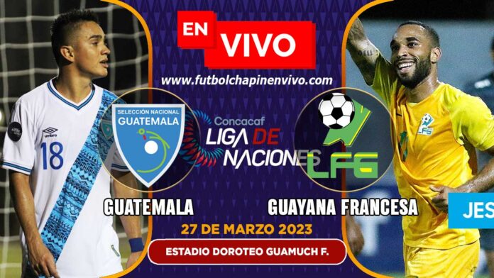 Guatemala-vs-Guayana-Frances-en-vivo-online-gratis