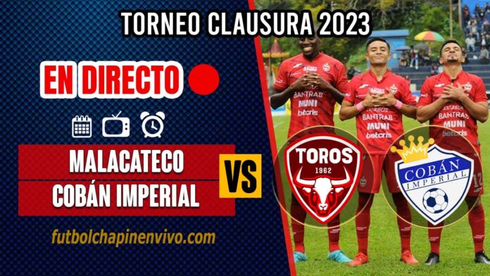 Malacateco-vs-Cobán-Imperial-en-directo-online-gratis