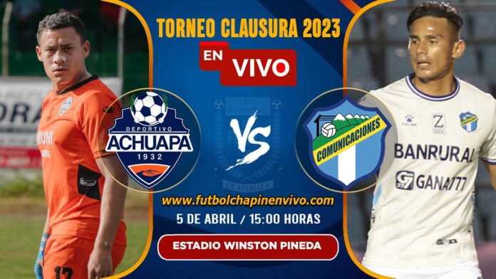 Achuapa-vs-Comunicaciones-en-vivo-online-gratis
