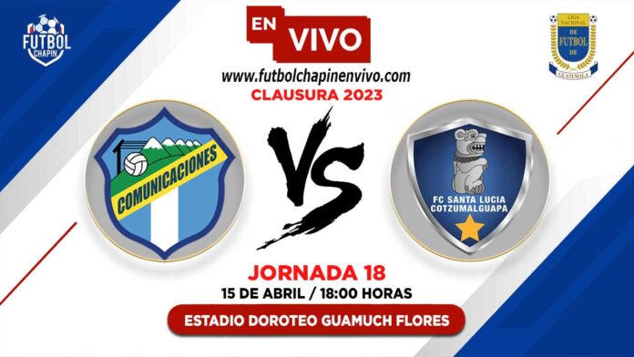 Comunicaciones-vs-Santa-Lucia-Cotzumalguapa-en-vivo