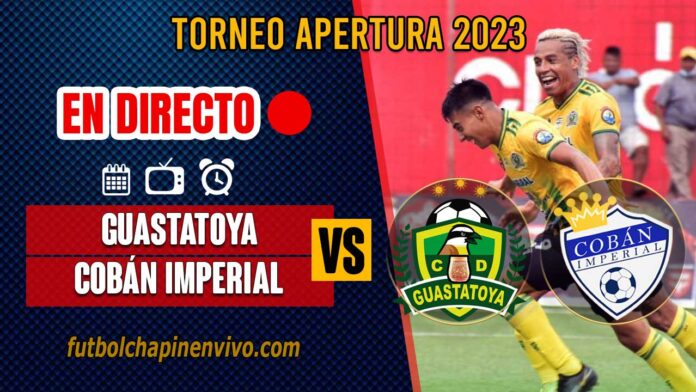 Guastatoya-vs-Cobán-Imperial-en-directo-online-gratis