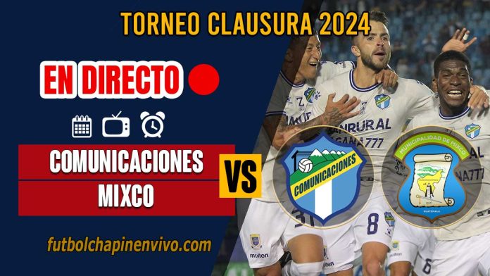 Comunicaciones-vs-Mixco-en-directo-online-gratis