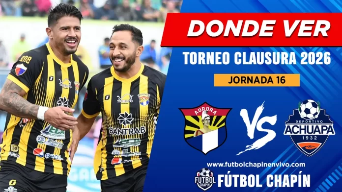 Dónde ver Aurora vs Achuapa