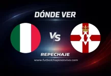 Hora y dónde ver Italia vs Irlanda del Norte EN VIVO | Eliminatorias UEFA 2026 Dónde ver Italia vs Irlanda del Norte repechaje mundial 2026