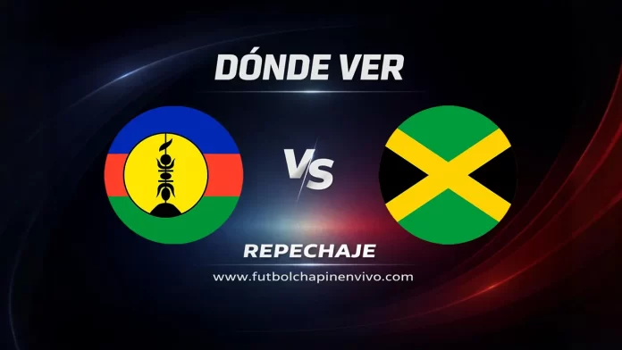 Dónde ver Nueva Caledonia vs Jamaica repechaje mundial 2026