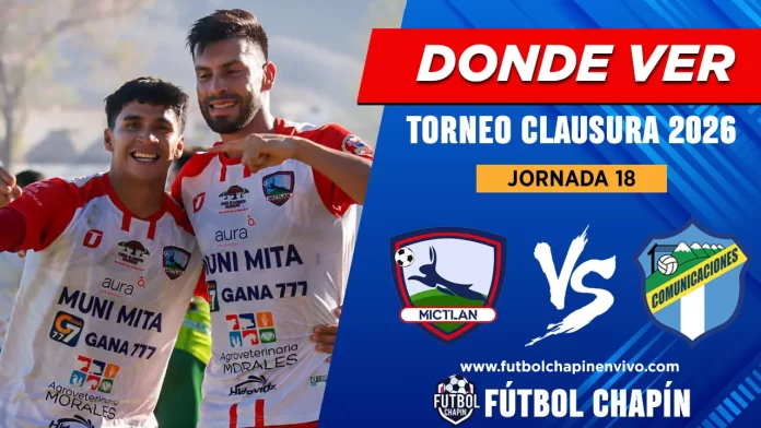 Dónde ver Mictlán vs Comunicaciones