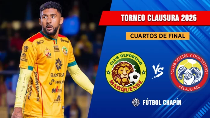 Marquense vs Xelajú cuartos de final