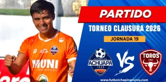 Hora del Achuapa vs Malacateco y canal de transmisión en la Jornada 19 del Clausura 2026 Partido Achuapa vs Malacateco