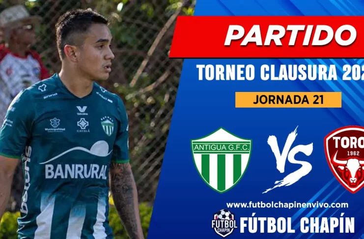 Antigua GFC vs Malacateco: hora, canal y análisis del partido por la Jornada 21 del Clausura 2026 Partido Antigua vs Malacateco