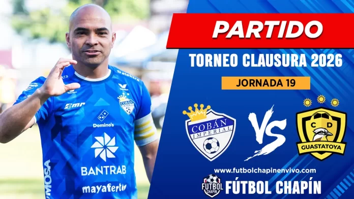 Partido Cobán Imperial vs Guastatoya