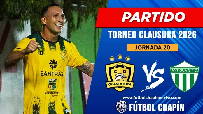 Partido Guastatoya vs Antigua