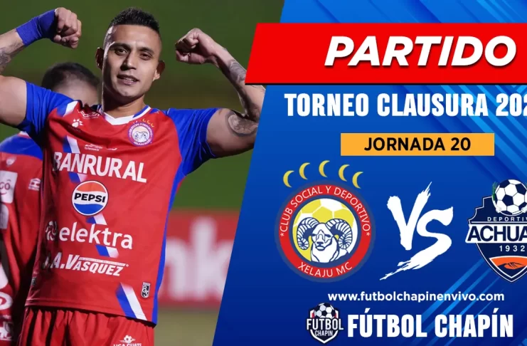 Hora y canal del Xelajú vs Achuapa en la Jornada 20 del Clausura 2026 Partidos Xelajú vs Achuapa